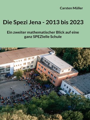 cover image of Die Spezi in Jena--2013 bis 2023